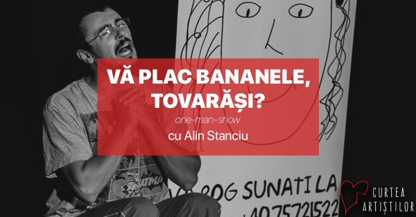 One man show: &quot;Do you like bananas, comrades?&quot; with Alin Stanciu