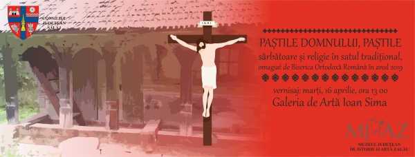 Vernisaj expoziție „Paștile Domnului, Paștile”